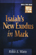 Isaiah's New Exodus in Mark