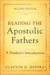 Reading the Apostolic Fathers, 2nd Edition