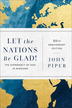 Let the Nations Be Glad!, 30th Anniversary Edition